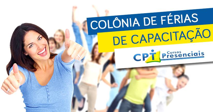 10ª Colônia de Férias de Capacitação - Invista no seu sucesso profissional